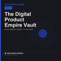 The Digital Product Empire Vault
