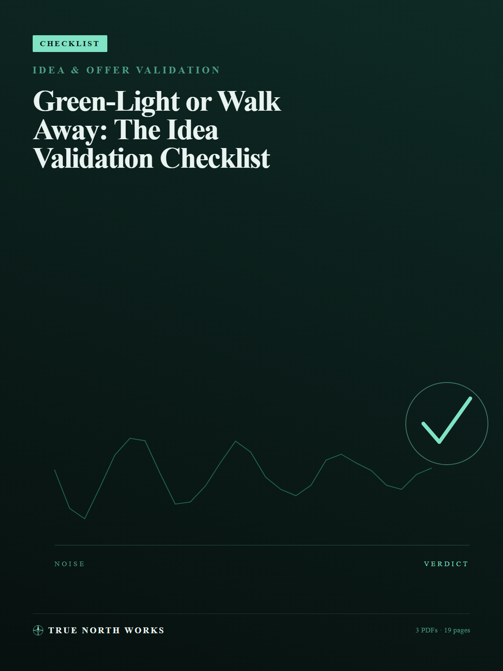Green-Light or Walk Away: The Idea Validation Checklist