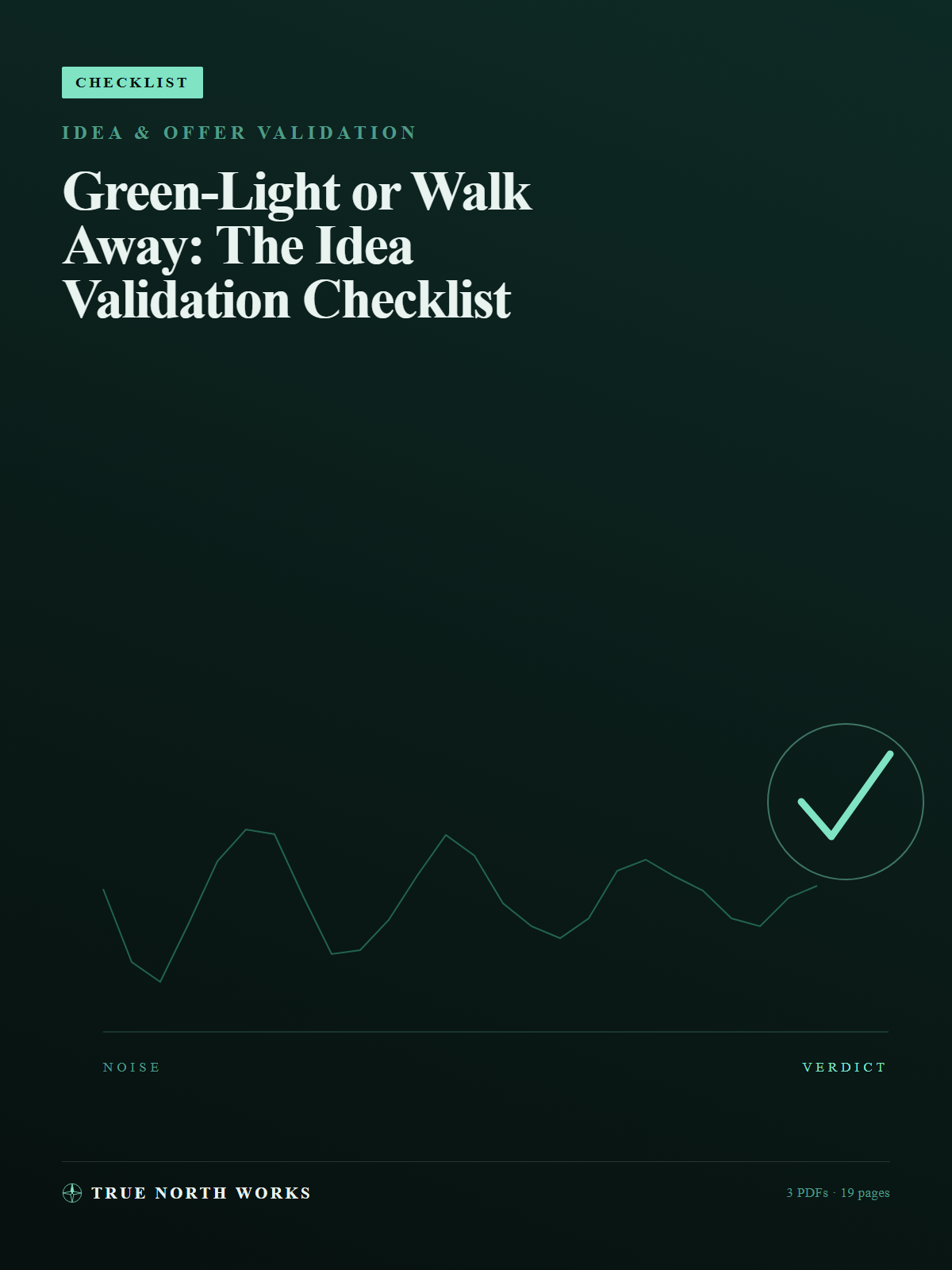 Green-Light or Walk Away: The Idea Validation Checklist