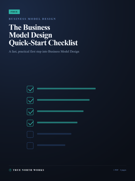 The Business Model Design Quick-Start Checklist