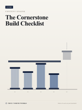 The Cornerstone Build Checklist